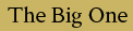 The Big One
