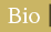 Bio